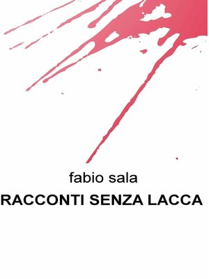 cover image of RACCONTI SENZA LACCA